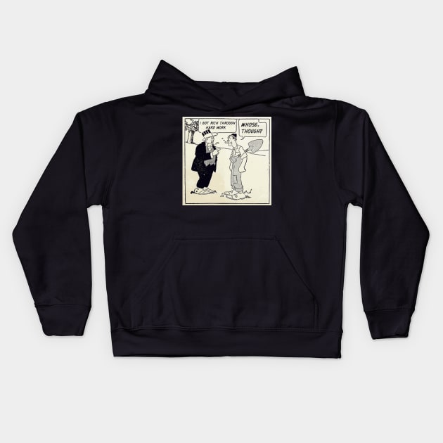 i got rich through hard work.whose though? Kids Hoodie by remerasnerds